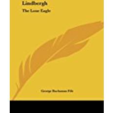 Lindbergh 1927 Lindbergh: The Lone Eagle (1927)