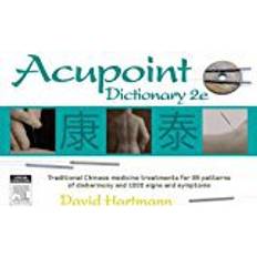 Acupoint Acupoint Dictionary, 2e