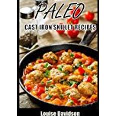 Cast iron skillet Paleo Cast Iron Skillet Recipes