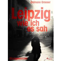 E-Books Leipzig - wie ich es sah (E-Book, 2016)