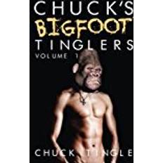 Chucks Chuck's Bigfoot Tinglers: Volume 1