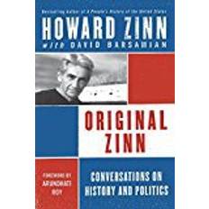 Original Zinn: Conversations On History And Politics