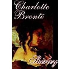 By shirley Shirley by Charlotte Bronte, Fiction