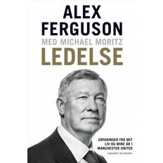 Ledelse: erfaringer fra mit liv og mine år i Manchester United (Hæftet, 2017)