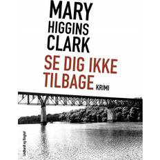 Tilbage til dig Se dig ikke tilbage (E-bog, 2017)