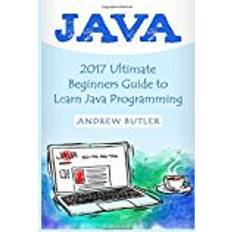 Java for dummies Java: 2017 Ultimate Beginners Guide to Learn Java Programming (java for dummies, java apps, java for beginners, java apps, hacking, hacking Programming, Developers, Coding, CSS, PHP) (Paperback, 2017)