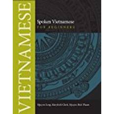 Vietnamesisk Bøger Spoken Vietnamese for Beginners: Textbook (Southeast Asian Language Text) (Hæftet, 2011)