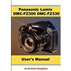 Fz330 Panasonic Lumix DMC-FZ300 DMC-FZ330 User's Guide