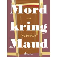 Deckare, Thrillers & Mysterier E-böcker Mord kring Maud: kriminalroman i stockholmsmiljö (E-bok, 2017)