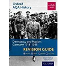 Aqa a level history Oxford AQA History for A Level: Democracy and Nazism: Germany 1918-1945 Revision Guide (Paperback)