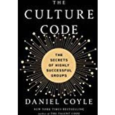 Daniel coyle culture code The Culture Code: The Secrets of Highly Successful Groups (Inbunden, 2018)