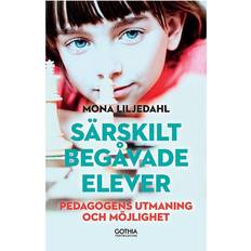Särskilt begåvade elever: pedagogens utmaning och möjlighet (Häftad, 2017)