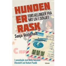 Hunden er rask: fortællinger fra mit liv i Sovjet (Hæftet, 2011)