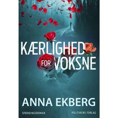 Anna ekberg Kærlighed for voksne (E-bog, 2017)