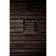 Home Rule: Households, Manhood, and National Expansion on the Eighteenth-Century Kentucky Frontier (The Lamar Series in Western History)