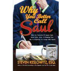 Better call saul why you better call saul what our favorite tv lawyer says about life love a