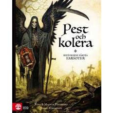 Pest och kolera: historiens värsta farsoter (Inbunden, 2017)