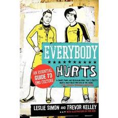 Everybody Hurts (Paperback)