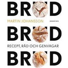 Bröd bröd bröd bok Bröd, bröd, bröd: recept, råd och genvägar (E-bok)