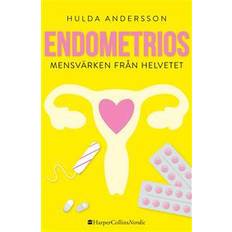 Endometrios: mensvärken från helvetet (Inbunden)