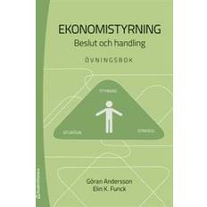 Ekonomistyrning: beslut och handling - övningsbok (Häftad)