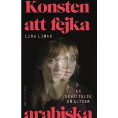 Fejka arabiska Konsten att fejka arabiska: En berättelse om autism (E-bok)