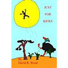 Just wood Just For Kicks: Volume Six: Volume 6 (My Private Collection)