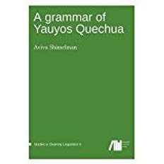 Quechua A grammar of Yauyos Quechua