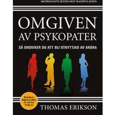 Omgiven av psykopater Omgiven av psykopater: Så undviker du att bli utnyttjad av andra (E-bok)