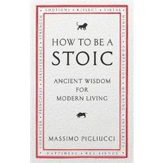 Bøger How to be a stoic - ancient wisdom for modern living (Hæftet)