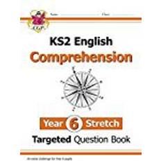 New KS2 English Targeted Question Book: Challenging Comprehension - Year 6 Stretch (with Answers) (CGP KS2 English)