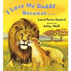 Books I Love My Daddy Because...Board Book (Board Book)