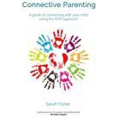 Bøker Connective Parenting: A guide to connecting with your child using the NVR Approach