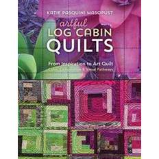 Artful Log Cabin Quilts (Hæftet, 2017)