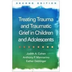 Treating Trauma and Traumatic Grief in Children and Adolescents (Inbunden)