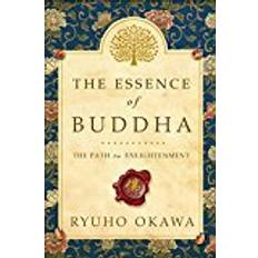 The Essence of Buddha: The Path to Enlightenment (Paperback, 2016)