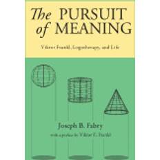 pursuit of meaning viktor frankl logotherapy and life (Hæftet, 2013)