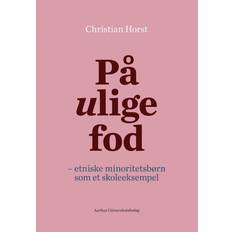 På ulige fod: etniske minioritetsbørn som et skoleeksempel (Hæftet, 2017)