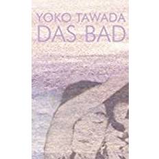 Tawada yoko Das Bad.