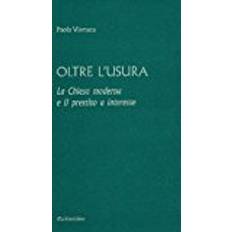 Libri Oltre l'usura. La Chiesa moderna e il prestito a interesse
