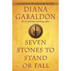 Diana gabaldon Seven Stones to Stand or Fall: A Collection of Outlander Fiction (Inbunden, 2017)