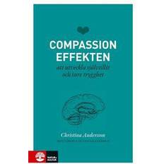 Compassioneffekten Compassioneffekten: att utveckla självtillit och inre trygghet (E-bok, 2017)