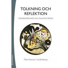 Bøger Tolkning och reflektion: vetenskapsfilosofi och kvalitativ metod (Hæftet)