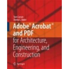 PDF E-Books Adobe(R) Acrobat(R) and PDF for Architecture, Engineering, and Construction (E-Book)