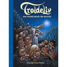 Troldeliv Troldeliv: fem fortællinger fra skoven (Indbundet, 2017)