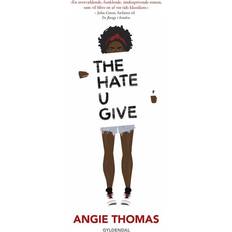 The hate u give The Hate U Give (Hæftet, 2017)