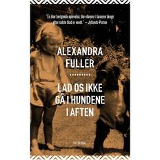 Lad os ikke gå i hundene i aften: En afrikansk barndom (Hæftet, 2017)