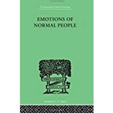 Emotions Of Normal People (International Library of Psychology: Physiological Psychology)