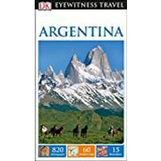 Argentina DK Eyewitness Travel Guide Argentina (Eyewitness Travel Guides) (Paperback, 2016)