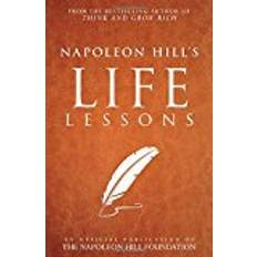 Napoleon Hill's Life Lessons (Official Publication of the Napoleon Hill Foundation) (Paperback, 2017)